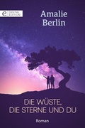 Cover: Die W&uuml;ste, die Sterne und du - CORA Verlag