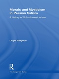 Cover: Morals and Mysticism in Persian Sufism - Routledge