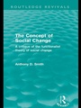 Cover: The Concept of Social Change (Routledge Revivals) - Routledge