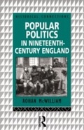 Cover: Popular Politics in Nineteenth Century England - Routledge