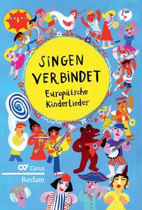 Abbildung von: Singen verbindet! Kinderlieder aus Europa - Carus-Verlag