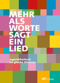 Abbildung von: Mehr als Worte sagt ein Lied - Carus-Verlag
