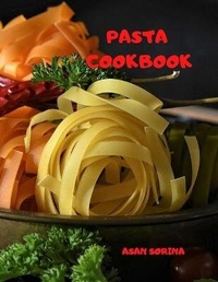Abbildung von: Pasta Cookbook - Asan Sorina