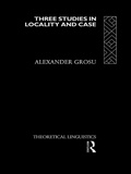 Cover: Three Studies in Locality and Case - Routledge
