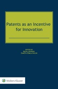 Cover: Patents as an Incentive for Innovation - Kluwer Law International