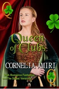 Cover: Queen of Clubs: Irish Romance Fantasies: The Sweet Versions Kindle Edition - Cornelia Amiri