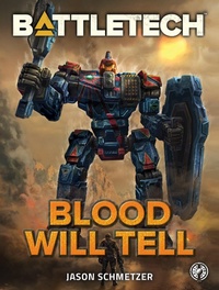 Enlarge image Cover: BattleTech: Blood Will Tell - BattleTech