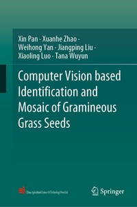 Enlarge image Cover: Computer Vision based Identification and Mosaic of Gramineous Grass Seeds - Springer