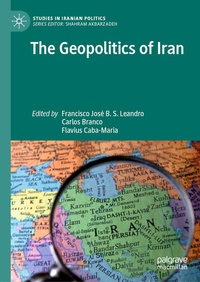 Enlarge image Cover: The Geopolitics of Iran - Palgrave Macmillan