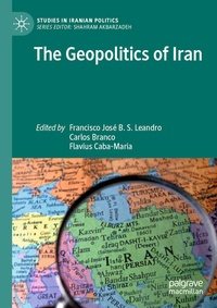Enlarge image Cover: The Geopolitics of Iran - Palgrave Macmillan