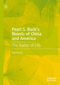 Cover: Pearl S. Buck's Novels of China and America - Palgrave Macmillan