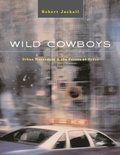 Cover: Wild Cowboys - Harvard University Press
