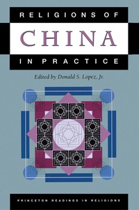 Abbildung von: Religions of China in Practice - Princeton University Press