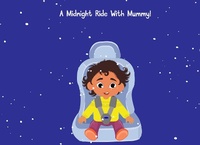 Enlarge image Cover: A Midnight Ride With Mummy - Lulu.com
