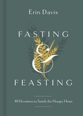 Cover: Fasting & Feasting - LifeWay Christian Resources