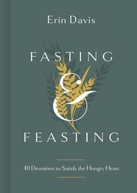 Enlarge image Cover: Fasting & Feasting - LifeWay Christian Resources