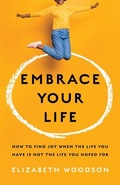 Cover: Embrace Your Life - LifeWay Christian Resources