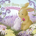 Cover: God Gave Me Mommy - LifeWay Christian Resources