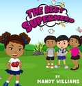 Cover: The Best Superhero - IngramSpark