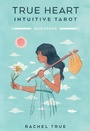 Cover: True Heart Intuitive Tarot - Mariner Books