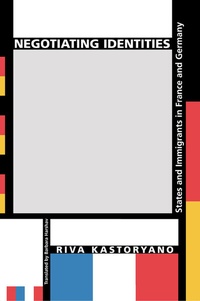 Enlarge image Cover: Negotiating Identities - Princeton University Press