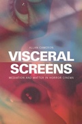 Cover: Visceral Screens - Edinburgh University Press