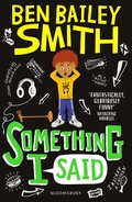 Cover: Something I Said - Bloomsbury Childrens Books