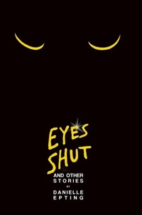 Abbildung von: Eyes Shut and Other Stories - Atmosphere Press