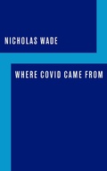 Cover: Where COVID Came From - Encounter Books