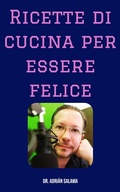 Cover: Ricette di cucina per essere felice - Babelcube Inc.