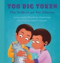 Cover: Too Big Token The VetBros on Pet Obesity - VetBros Pet Education Charitable Fund