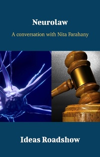 Abbildung von: Neurolaw - A Conversation with Nita Farahany - Open Agenda Publishing Inc