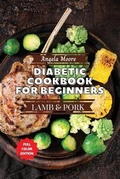 Cover: Diabetic Cookbook for Beginners - Pork and Lamb - Orion Edition Ltd