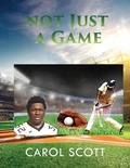 Cover: Not Just a Game - Goldtouch Press, LLC
