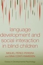 Cover: Language Development and Social Interaction in Blind Children - Psychology Press Ltd