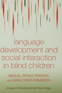 Enlarge image Cover: Language Development and Social Interaction in Blind Children - Psychology Press Ltd