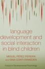 Cover: Language Development and Social Interaction in Blind Children - Psychology Press Ltd