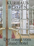 Cover: Kurhaus Berg&uuml;n - Hier und Jetzt