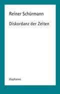 Cover: Diskordanz der Zeiten - Diaphanes