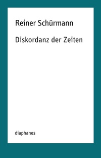 Abbildung von: Diskordanz der Zeiten - Diaphanes