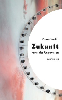 Enlarge image Cover: Zukunft - Diaphanes