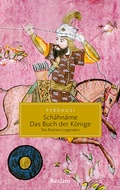 Cover: Schahname - Das Buch der K&ouml;nige - Reclam