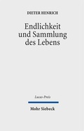 Cover: Endlichkeit und Sammlung des Lebens - Mohr Siebeck