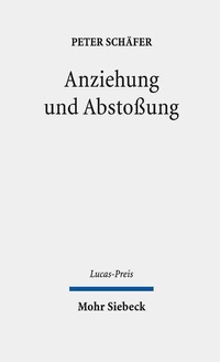 Abbildung von: Anziehung und Abstoßung - Mohr Siebeck