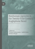 Cover: Nonhuman Agencies in the Twenty-First-Century Anglophone Novel - Palgrave Macmillan