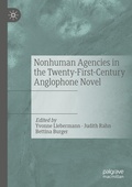Cover: Nonhuman Agencies in the Twenty-First-Century Anglophone Novel - Palgrave Macmillan