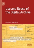 Cover: Use and Reuse of the Digital Archive - Palgrave Macmillan