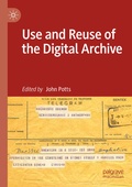 Cover: Use and Reuse of the Digital Archive - Palgrave Macmillan