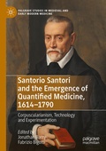 Cover: Santorio Santori and the Emergence of Quantified Medicine, 1614-1790 - Palgrave Macmillan