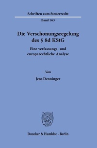 Abbildung von: Die Verschonungsregelung des § 8d KStG. - Duncker & Humblot